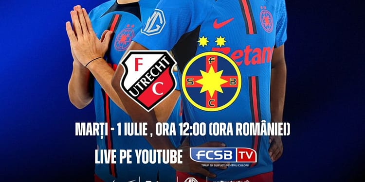 FCSB a făcut anunțul! Unde va putea fi urmărit LIVE al doilea amical al campioanei