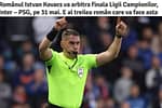 Românul István Kovács va arbitra finala UCL. Cotă 1,3 să devină ungurul István Kovács dacă arbitrează prost
